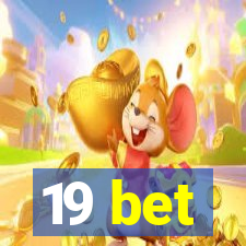 19 bet